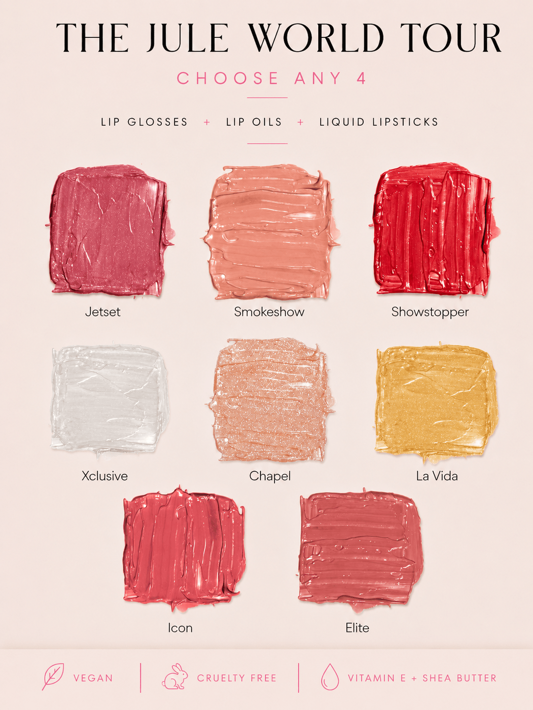 The JULE World Tour - Choose Any 4 Glosses - JULE LIP GLOSS